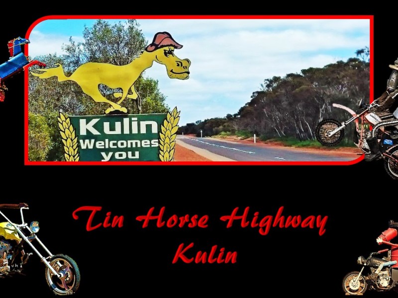 Tin Horse Highway : Kulin WA